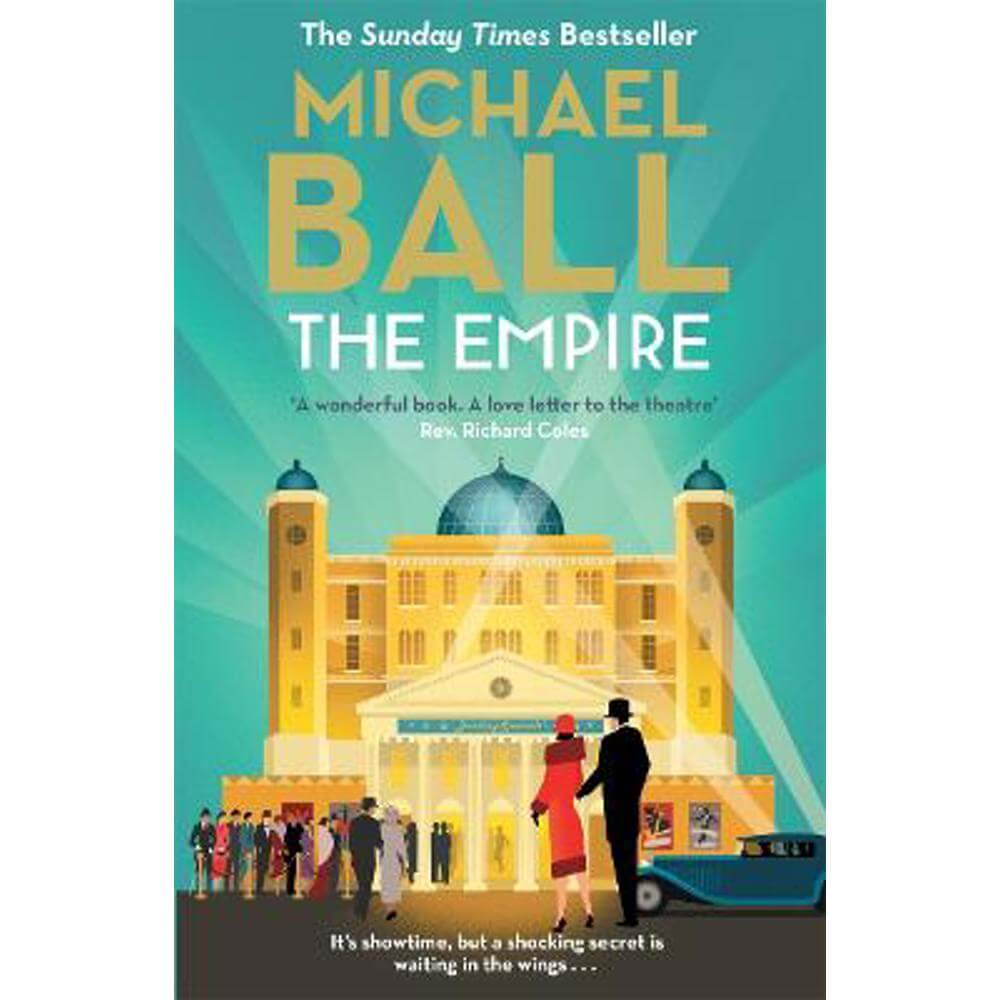 The Empire: 'Wonderful. A lifelong love letter to the theatre' Reverend Richard Coles (Paperback) - Michael Ball